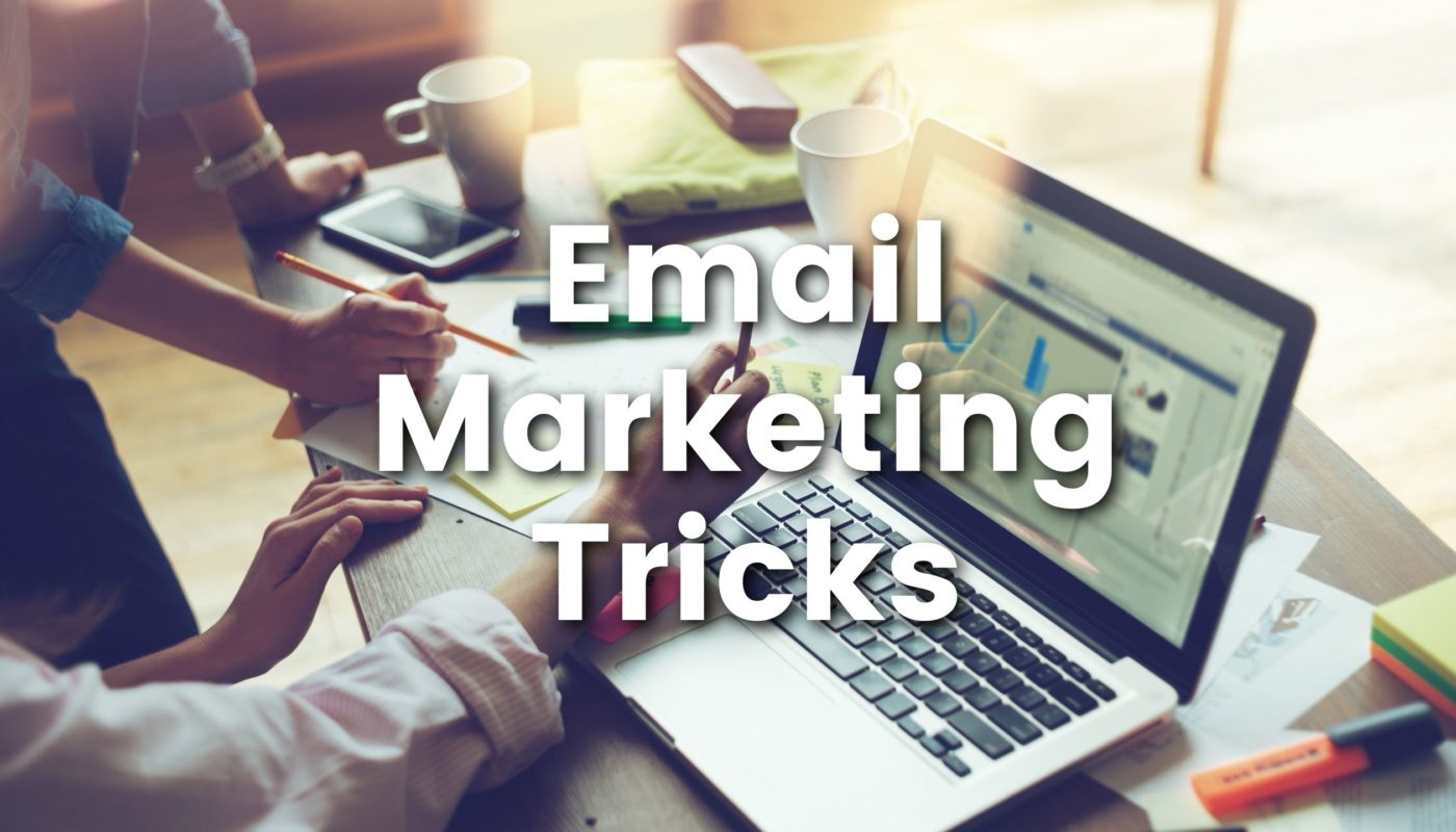 Email Marketing Tricks